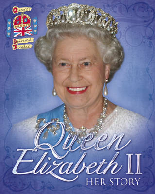 Book cover for Queen Elizabeth II: Her Story Diamond Jubilee