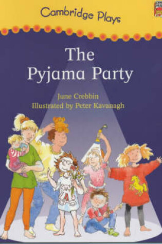 Cover of Cambridge Plays: The Pyjama Party
