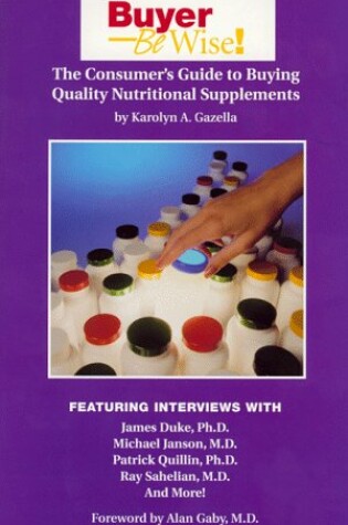 Cover of The Consumer's Guide to Buying Quality Nutritional Supplements