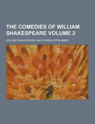 Book cover for The Comedies of William Shakespeare Volume 2