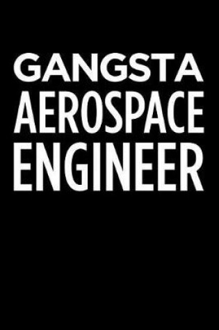 Cover of Gangsta Aerospace Engineer