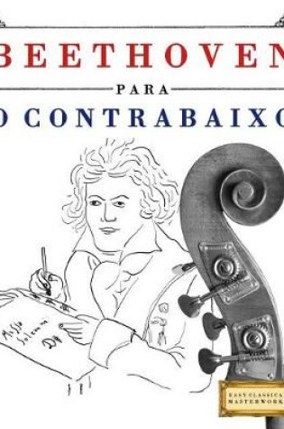 Cover of Beethoven Para O Contrabaixo