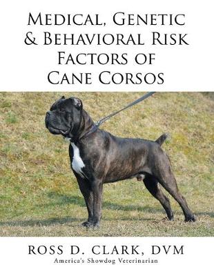 Book cover for Genetic & Behavioral Risk Factors of Cane Corsos Medical