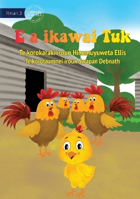 Cover of Tuk is Big Now - E a ikawai Tuk (Te Kiribati)