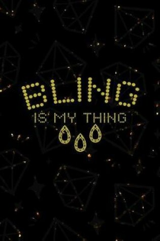 Cover of Bling Is My Thing