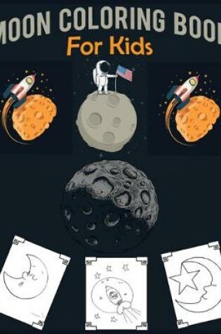 Cover of Moon Coloring Book For Kids