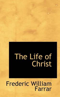 Book cover for The Life of Christ, Volume II of II