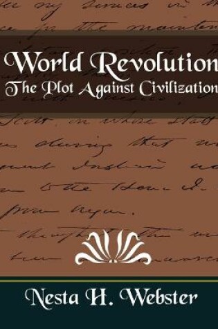 Cover of World Revolution the Plot Against Civilization (New Edition)