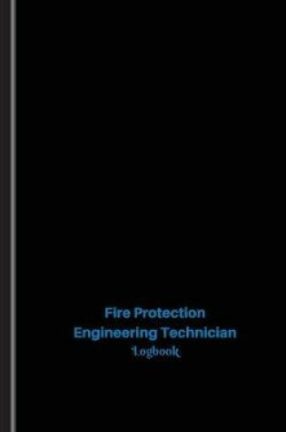 Cover of Fire Protection Engineering Technician Log