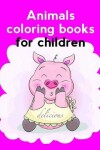 Book cover for Animals Coloring Books For Children
