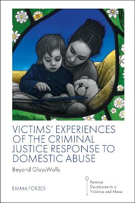 Cover of Victims' Experiences of The Criminal Justice Response to Domestic Abuse