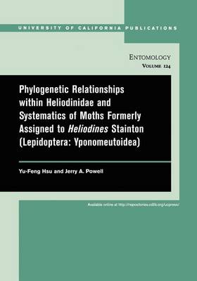 Book cover for Phylogenetic Relationships Within Heliodinidae and Systematics of Moths Formerly Assigned to Heliodines Stainton (Lepidoptera: Yponomeutoidea)