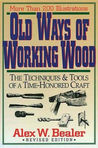 Cover of Old Ways of Working Wood