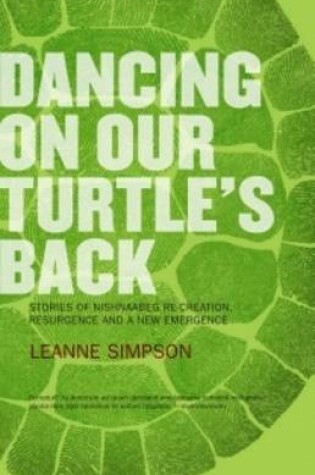 Cover of Dancing on Our Turtle's Back