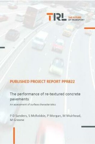 Cover of The performance of re-textured concrete pavements