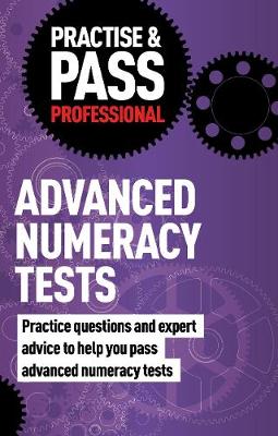 Book cover for Practise & Pass Professional: Advanced Numeracy Tests