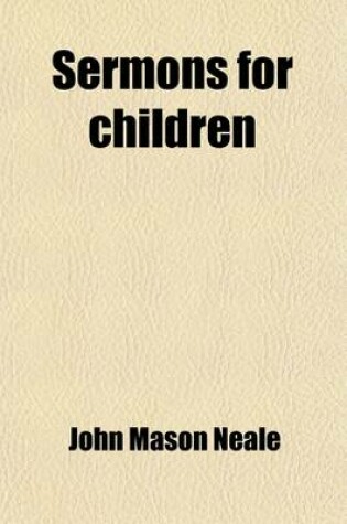 Cover of Sermons for Children [Ed. by J. Haskoll].