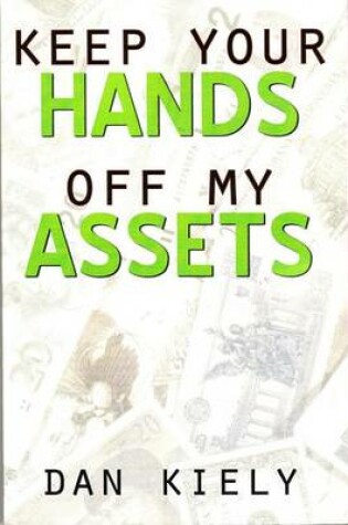 Cover of Keep Your Hands Off My Assets