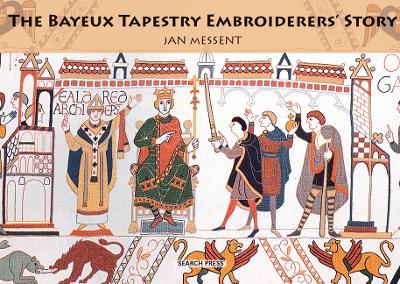Book cover for The Bayeux Tapestry Embroiderers' Story