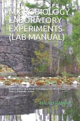 Cover of Microbiology Laboratory Experiments (Lab Manual)