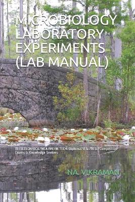 Cover of Microbiology Laboratory Experiments (Lab Manual)