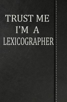 Book cover for Trust Me I'm a Lexicographer