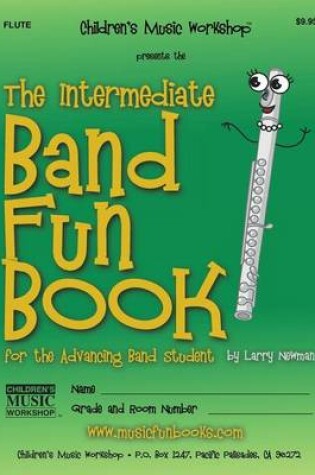 Cover of The Intermediate Band Fun Book (Flute)