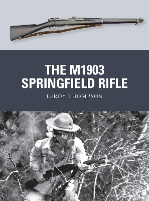 Book cover for The M1903 Springfield Rifle