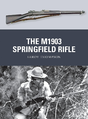 Cover of The M1903 Springfield Rifle