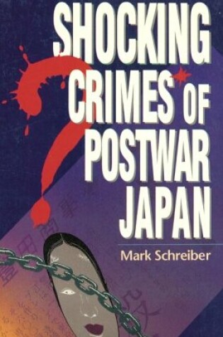 Cover of Shocking Crimes of Postwar Japan