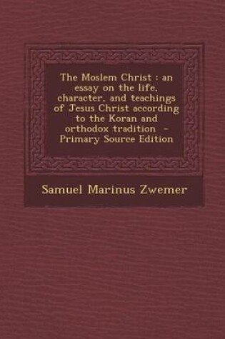 Cover of The Moslem Christ