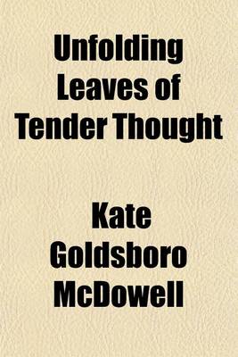 Book cover for Unfolding Leaves of Tender Thought