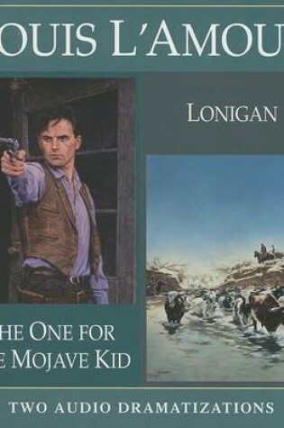 Cover of The One for the Mojave Kid/Lonigan