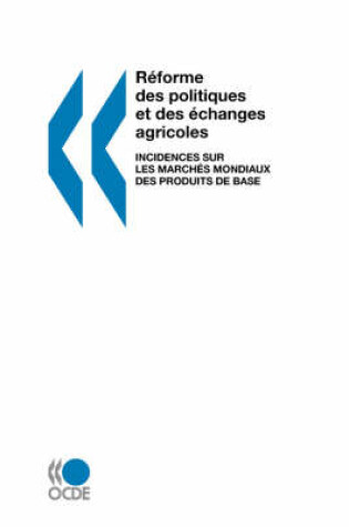 Cover of Reforme Des Politiques Et Des Echanges Agricoles