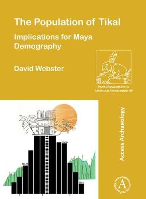 Book cover for The Population of Tikal: Implications for Maya Demography