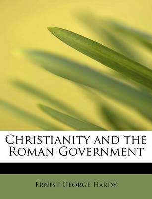 Book cover for Christianity and the Roman Government