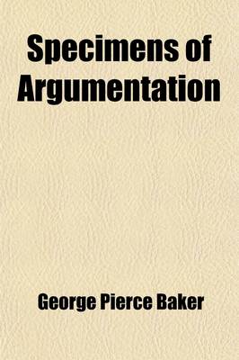 Book cover for Specimens of Argumentation; Modern