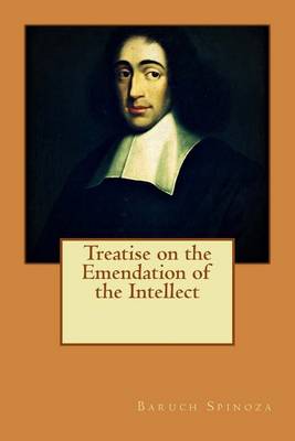 Book cover for Treatise on the Emendation of the Intellect