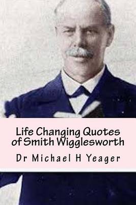 Book cover for Life Changing Quotes of Smith Wigglesworth