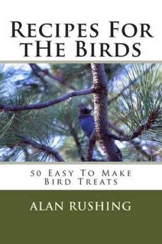 Cover of Recipes for the Birds