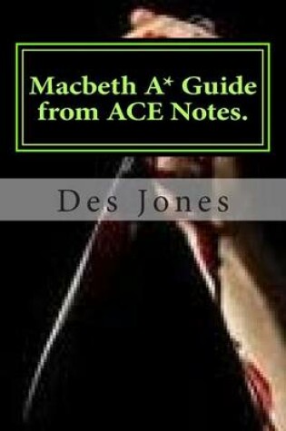 Cover of Macbeth. A* Guide from ACE Notes.