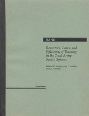 Book cover for Resources, Costs, and Efficiency of Training in the Total Army School System