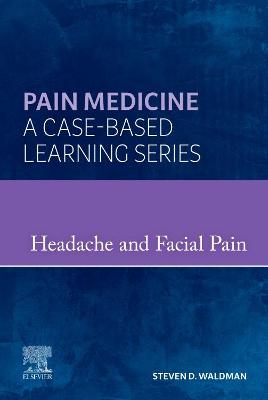 Book cover for Pain Medicine: Headache and Facial Pain - E-Book