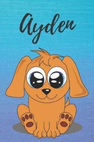 Cover of Ayden dog coloring book / notebook / journal / diary