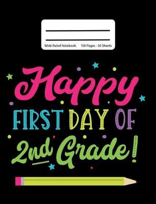 Book cover for Happy First Day Of 2nd Grade!