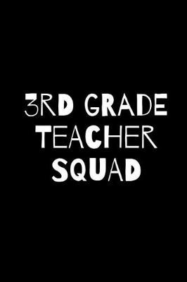 Book cover for Third Grade Teacher Squad