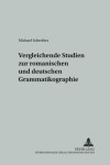 Book cover for Vergleichende Studien Zur Romanischen Und Deutschen Grammatikographie