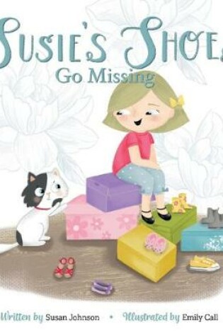 Cover of Susie's Shoes Go Missing