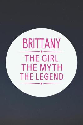 Book cover for Brittany the Girl the Myth the Legend