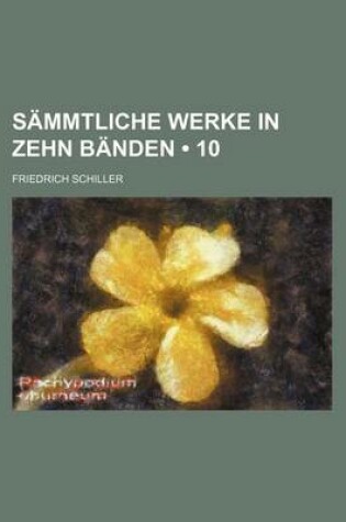 Cover of Sammtliche Werke in Zehn Banden (10)